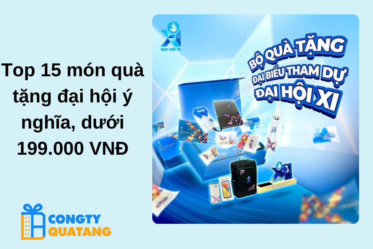 Top 15 món quà tặng đại hội ý nghĩa, dưới 199.000 VNĐ