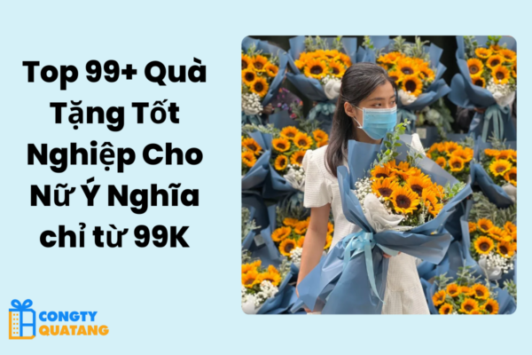 Top 99+ Quà Tặng Tốt Nghiệp Cho Nữ Ý Nghĩa chỉ từ 99K