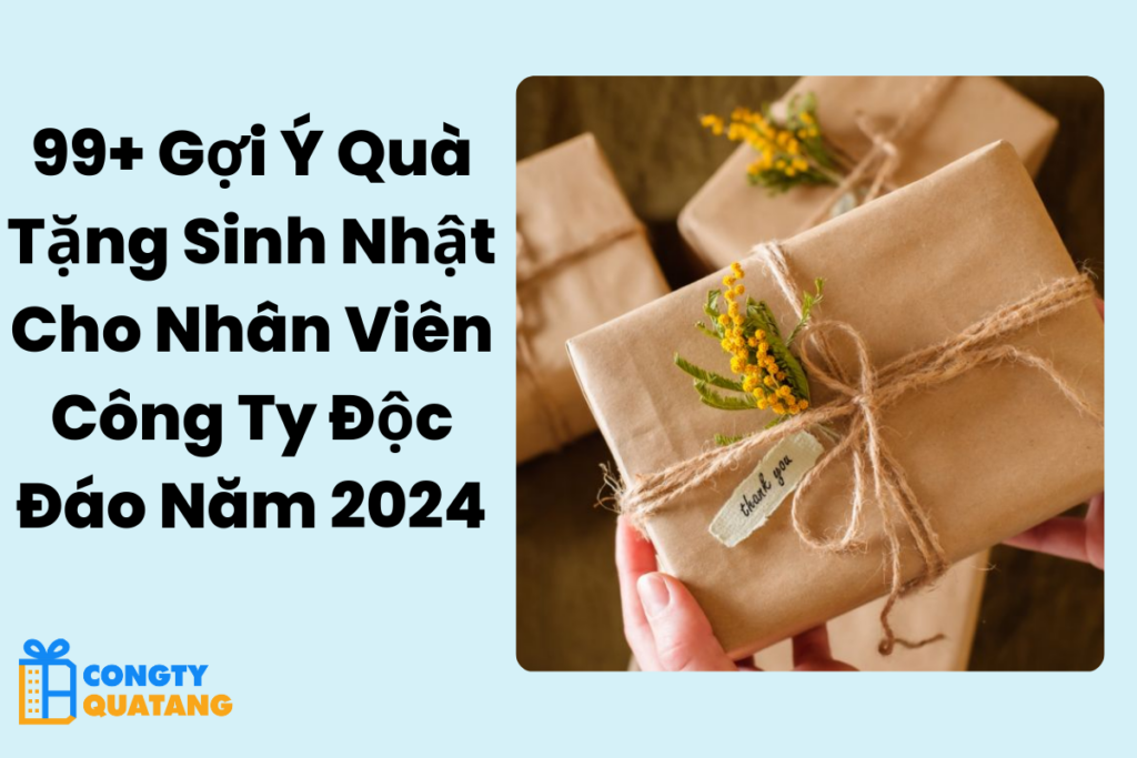 quà tặng sinh nhật cho nhân viên công ty