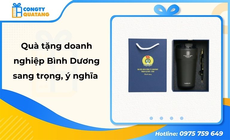 Quà tặng doanh nghiệp Bình Dương – Giải pháp sang trọng, ý nghĩa cho doanh nghiệp - Congtyquatang.com