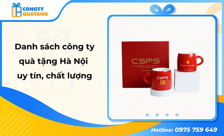 Danh sách 5+ công ty quà tặng doanh nghiệp Hà Nội uy tín, giá rẻ - Congtyquatang.com