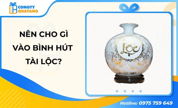Cho gì vào bình hút lộc để thu hút tài vận? Hướng dẫn chi tiết cho người mới