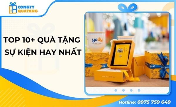 Top 10+ quà tặng sự kiện gắn kết khách hàng