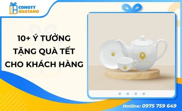List 10+ ý tưởng tặng quà tết cho khách hàng hay nhất