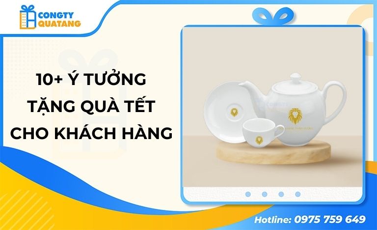 List 10+ ý tưởng tặng quà tết cho khách hàng hay nhất