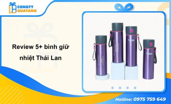 Review 5+ bình giữ nhiệt Thái Lan chất lượng, nên mua nhất