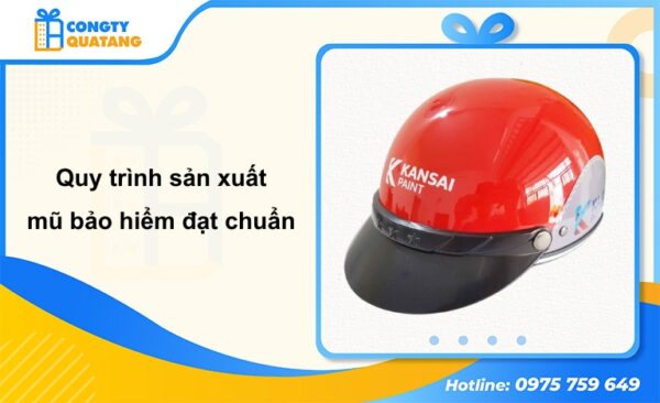 Quy trình sản xuất mũ bảo hiểm tại Công ty Quà tặng DTH