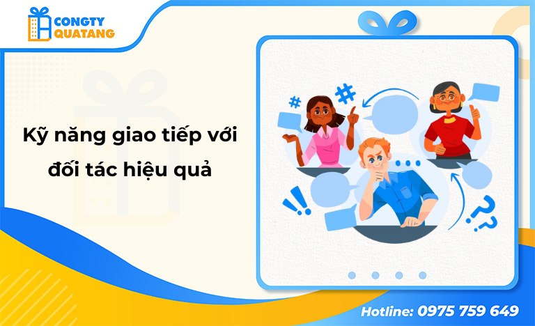 Hướng dẫn kỹ năng giao tiếp với đối tác chinh phục mọi deal