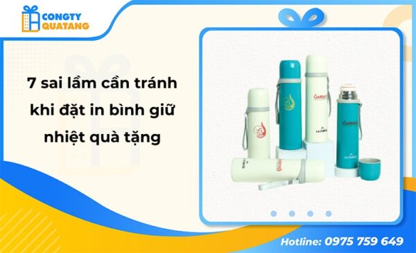 7 sai lầm cần tránh khi đặt in bình giữ nhiệt quà tặng