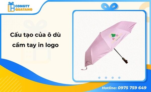 Cấu tạo của ô dù cầm tay in logo - Congtyquatang.com.vn