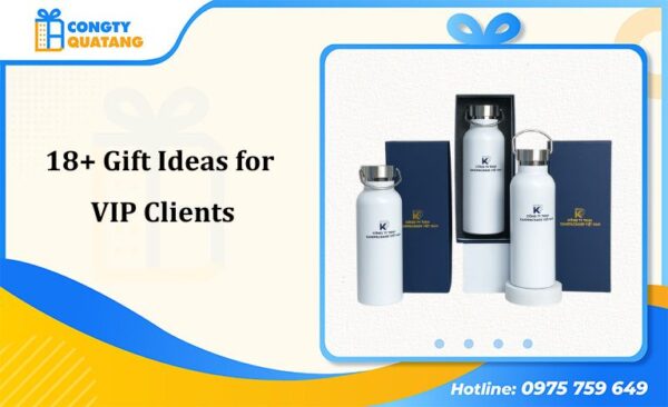 18+ Gift Ideas for VIP Clients: The Guide to Choosing, Budgeting and Gifting Right